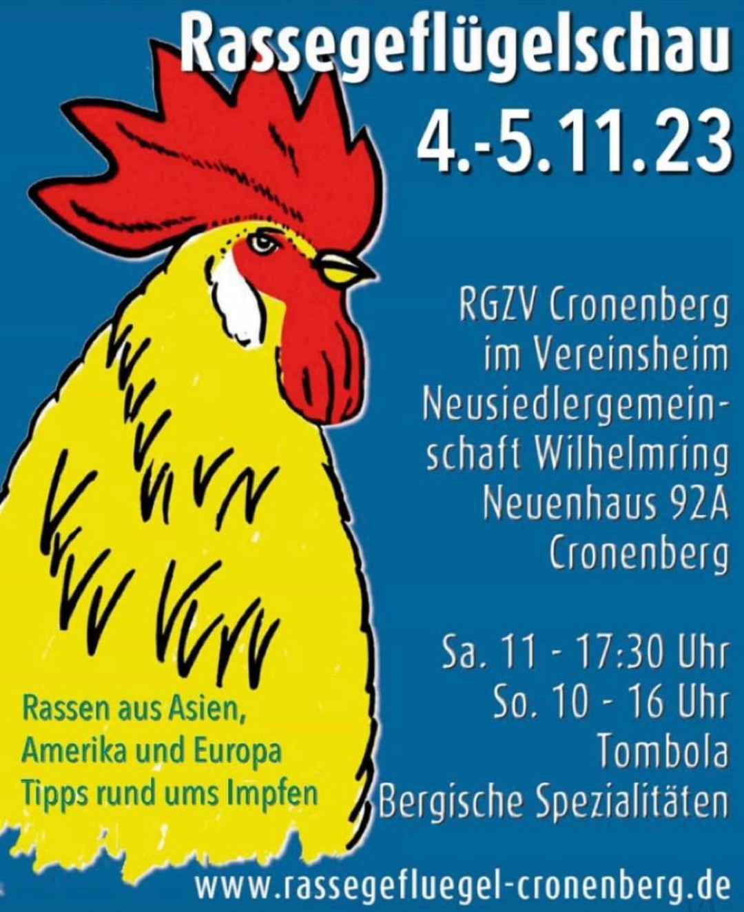 Rassegeflgelschau 4.-5.11.2023 im Verieinsheim Neusiedlergemeinschaft Wilhelmring Samstag 11:00 Uhr bis 17:30 und Sontag 10:00 Uhr bis 16:00 Uhr