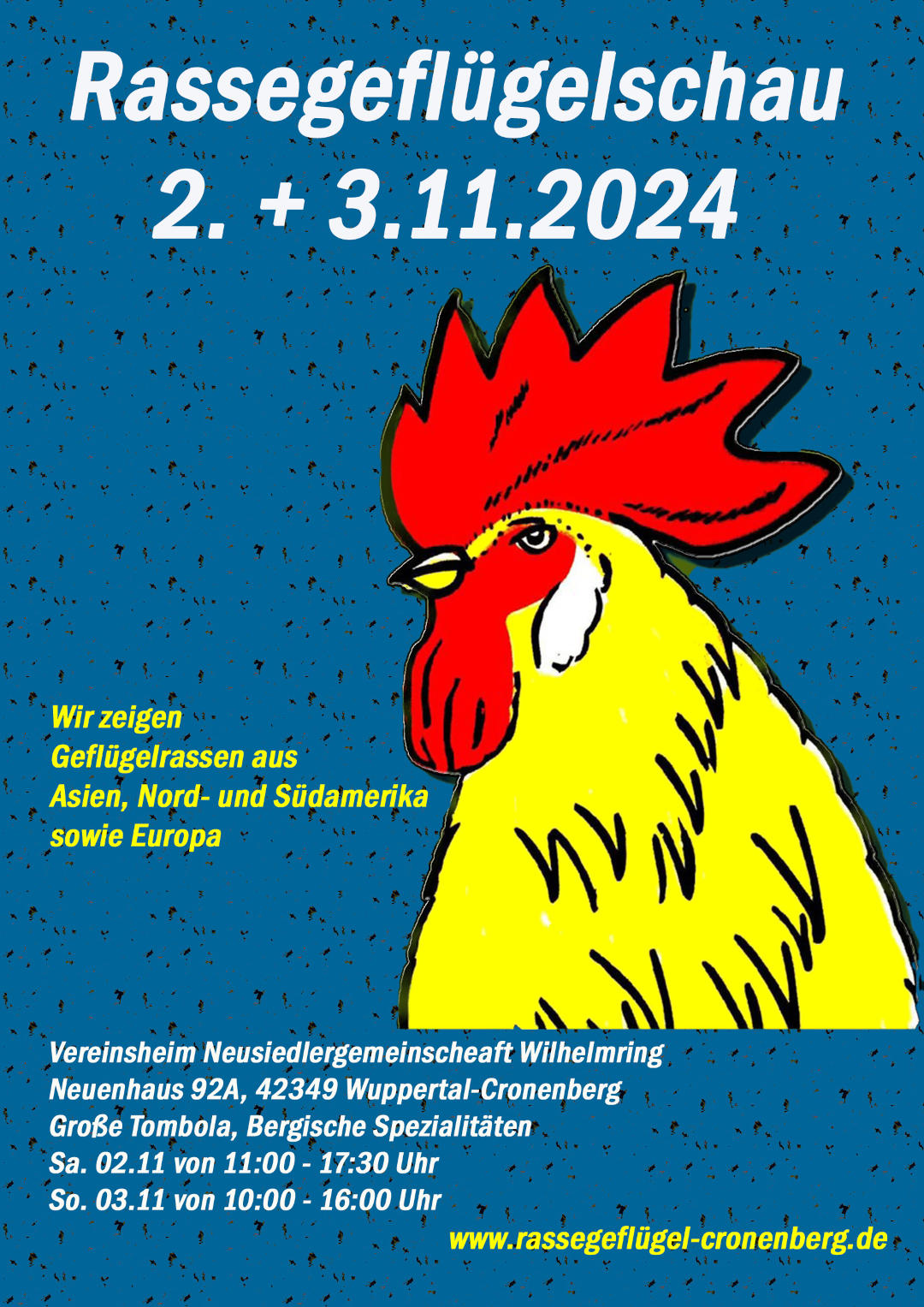 Rassegeflügelschau 2. bis 3.11.2023 im Verieinsheim Neusiedlergemeinschaft Wilhelmring Samstag 11:00 Uhr bis 17:30 und Sontag 10:00 Uhr bis 16:00 Uhr